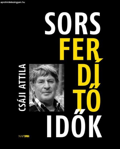 Sorsferdítő idők