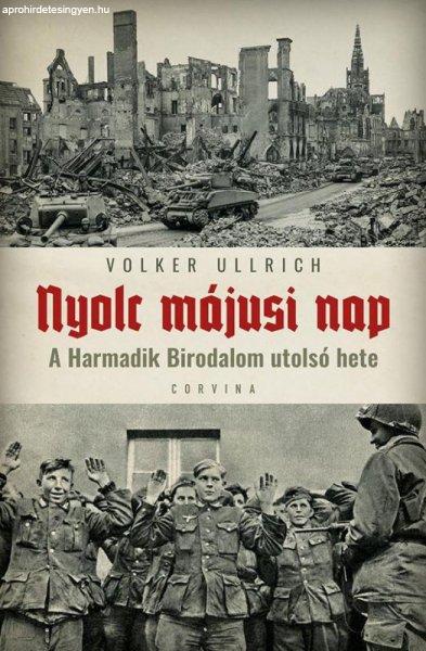 Volker Ullrich - Nyolc májusi nap