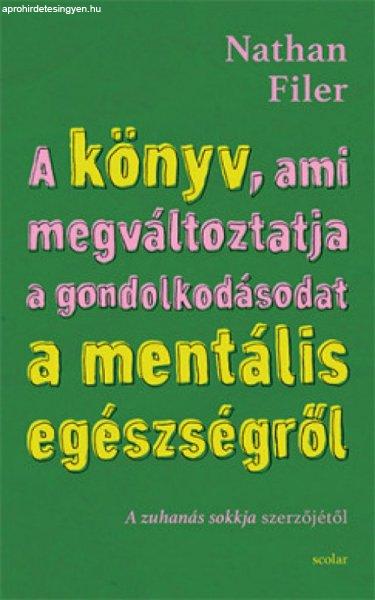 A könyv, ami megváltoztatja a gondolkodásodat a mentális egészségről