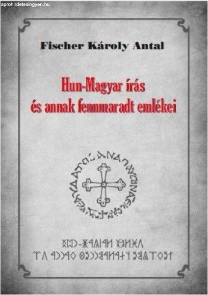 Hun-Magyar írás és annak fennmaradt emlékei