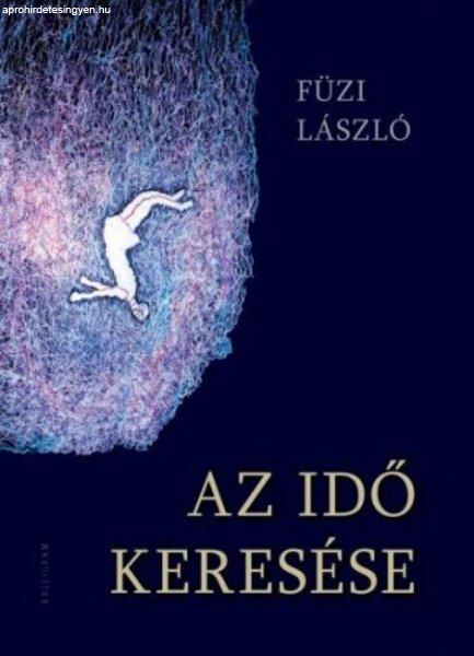 Füzi László - Az idő keresése