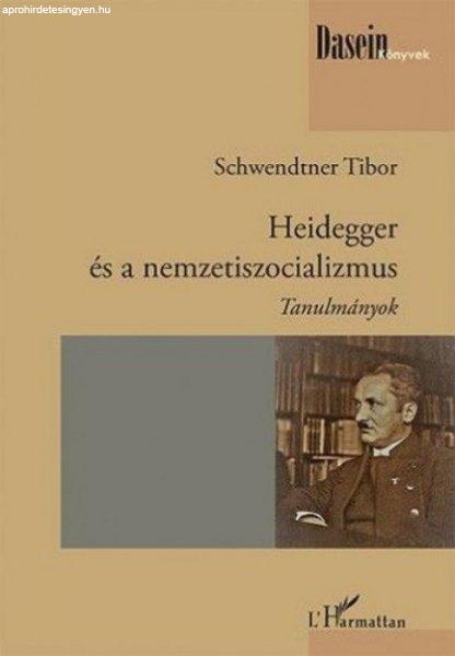 Schwendtner Tibor - Heidegger és a nemzetiszocializmus