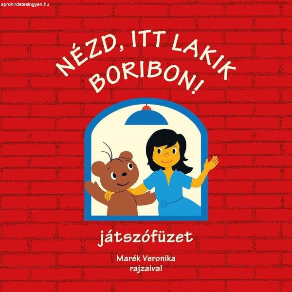 Marék Veronika - Nézd, itt lakik Boribon! – játszófüzet