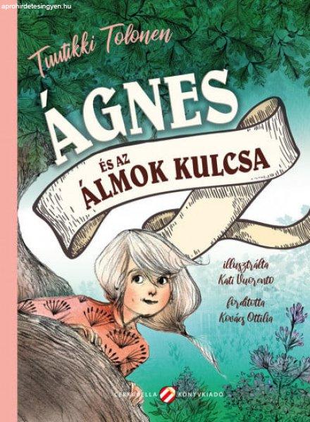 Tuutikki Tolonen - Ágnes és az álmok kulcs