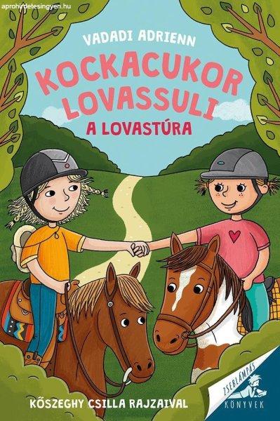 Vadadi Adrienn - Kockacukor lovassuli - A lovastúra