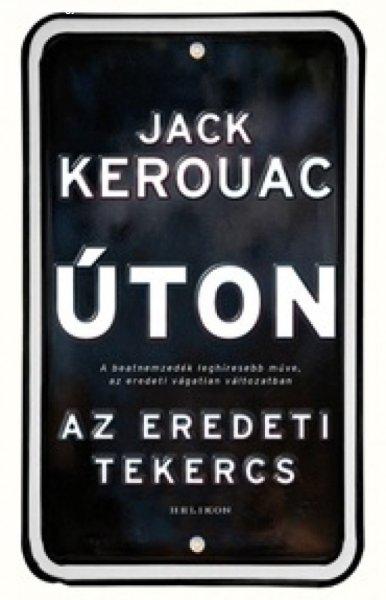 Jack Kerouac - Úton – Az eredeti tekercs