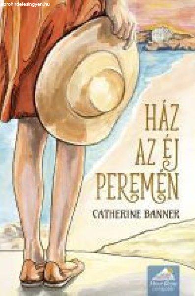 Catherine Banner - Ház az éj peremén