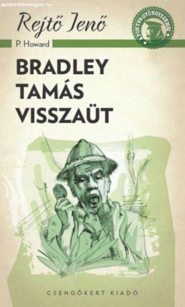 Rejtő Jenő - Bradley Tamás visszaüt