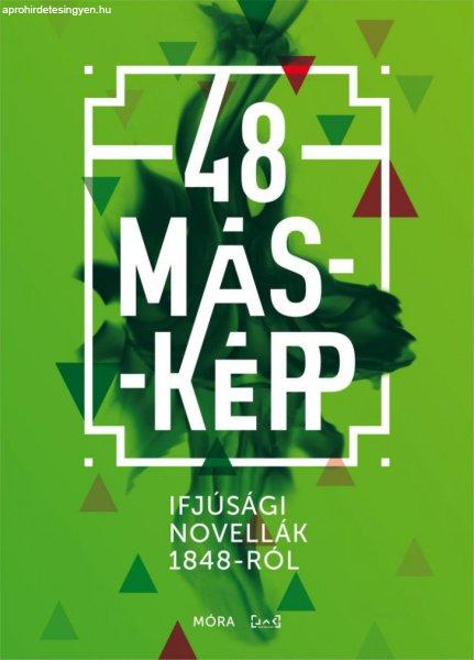 48 másképp - Ifjúsági novellák a múltból