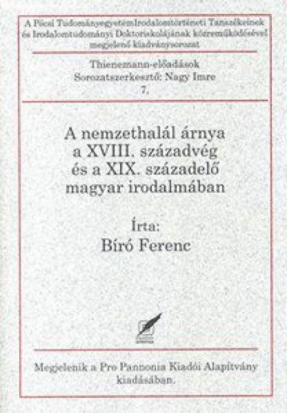 A nemzethalál árnya a XVIII. századvég és a XIX. századelő magyar
irodalmában