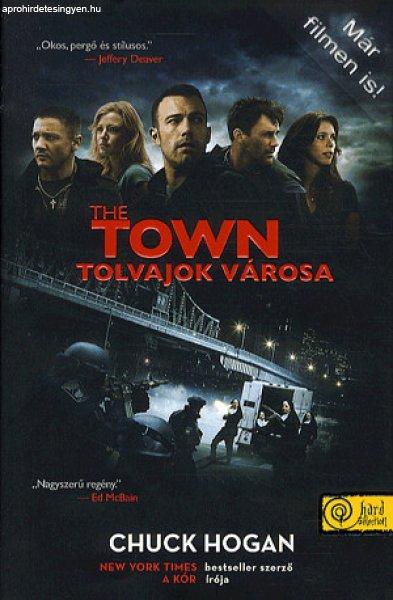 Chuck Hogan - The town - a tolvajok városa