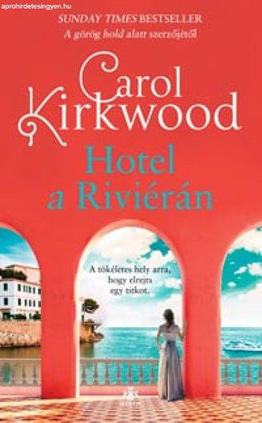 Carol Kirkwood - Hotel a Riviérán
