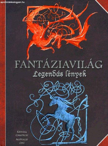 Fantáziavilág - legendás lények