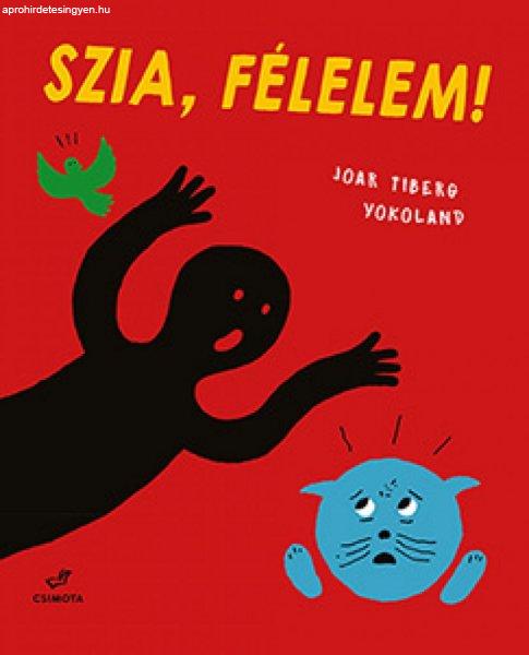 Joar Tiberg - Szia, Félelem!