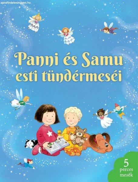 Panni és Samu esti tündérmeséi