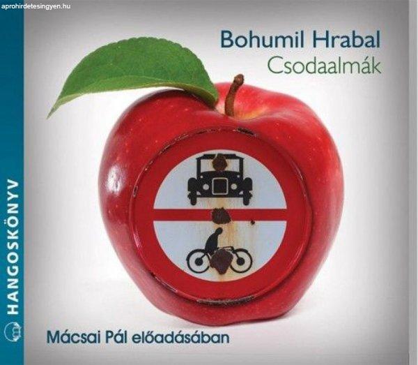 Bohumil Hrabal - Csodaalmák - Hangoskönyv