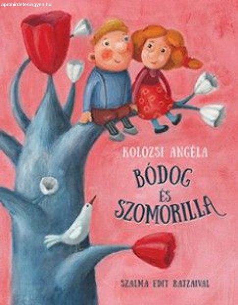 Kolozsi Angéla - Bódog és Szomorilla