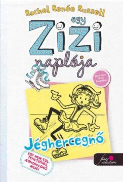 Egy Zizi naplója 4. - Jéghercegnő