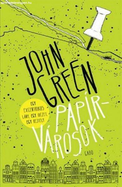 John Green - Papírvárosok - keménytáblás