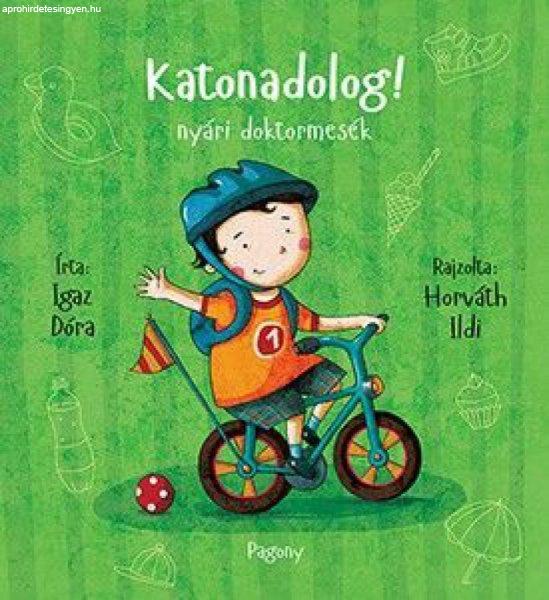 Katonadolog! - nyári doktormesék