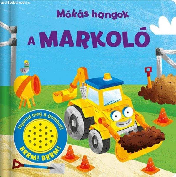 Napraforgó - Mókás hangok - A markoló