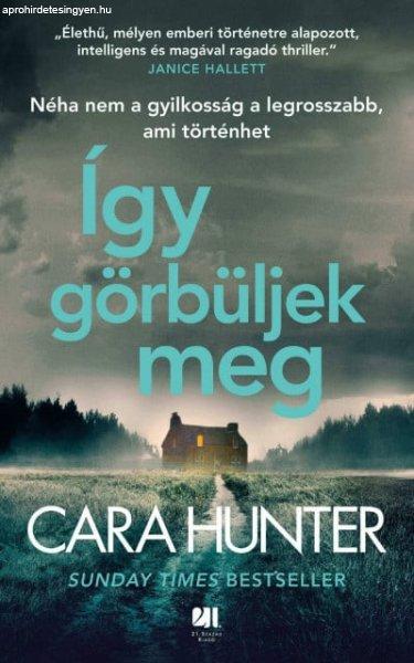 Cara Hunter - Így görbüljek meg