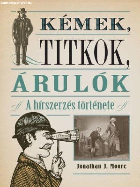 Kémek, titkok, árulók