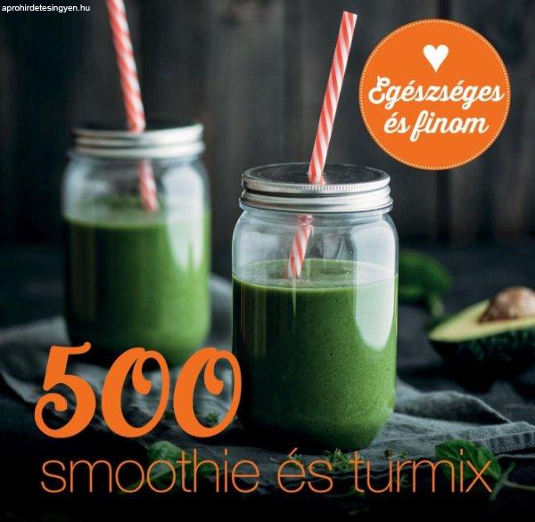 Carol Beckerman - 500 smoothie és turmix