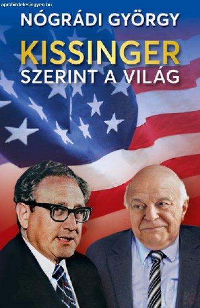 KISSINGER SZERINT A VILÁG