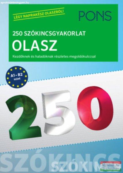 PONS 250 Szókincsgyakorlat Olasz - Kezdőknek és haladóknak részletes
megoldókulccsal