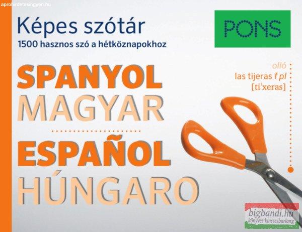 PONS Képes szótár Spanyol-Magyar - 1500 hasznos szó a hétköznapokhoz