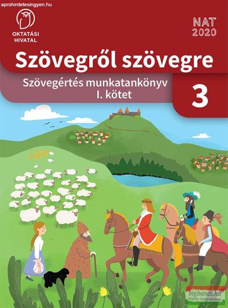 Szövegről szövegre. Szövegértés munkatankönyv 3. osztály I. kötet
OH-MIR03TA/I