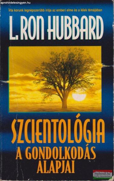 L. Ron Hubbard - Szcientológia - A gondolkodás alapjai 