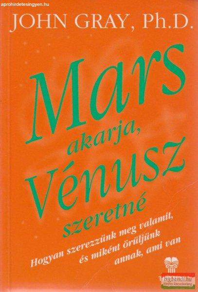John Gray - Mars akarja, Vénusz szeretné