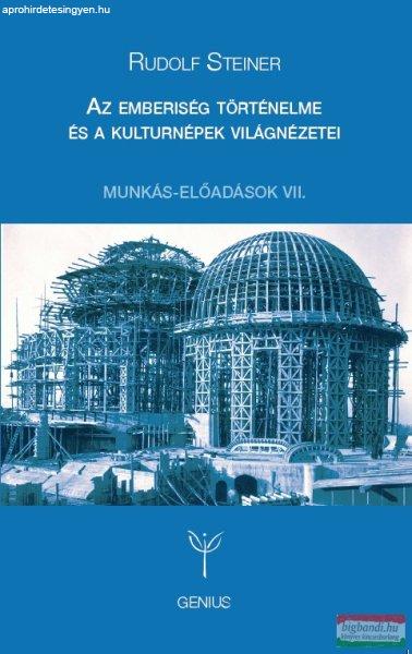 Rudolf Steiner - Az emberiség történelme és a kultúrnépek világnézetei