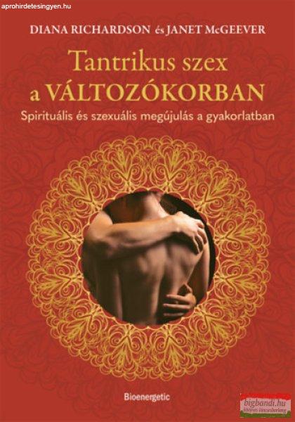 Diana Richardson, Janet McGeever - Tantrikus szex a változókorban