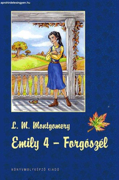 Montgomery Lucy Maud - Emily 4. - forgószél