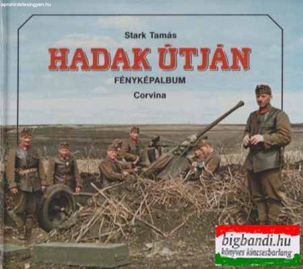 Stark Tamás - Hadak útján
