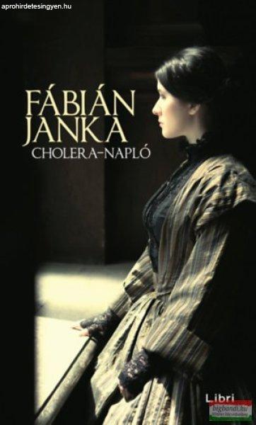 Fábián Janka - Cholera-napló