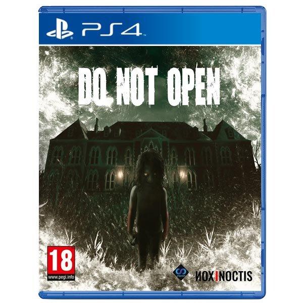 Do Not Open - PS4