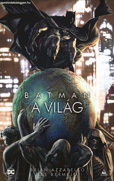 vegyes - Batman: A világ