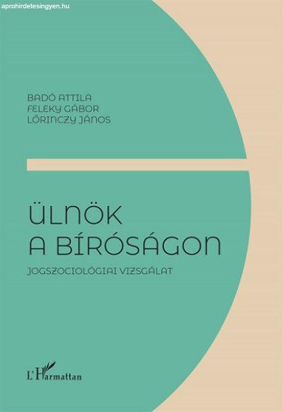 Ülnök a bíróságon - Jogszociológiai vizsgálat