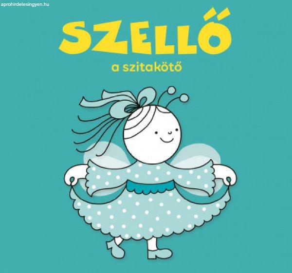 Bartos Erika - Szellő, a szitakötő