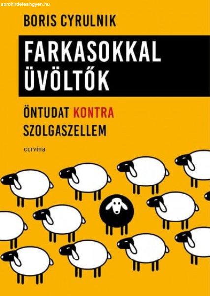 Boris Cyrulnik - Farkasokkal üvöltők