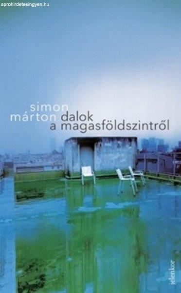 Simon Márton - Dalok a magasföldszintről