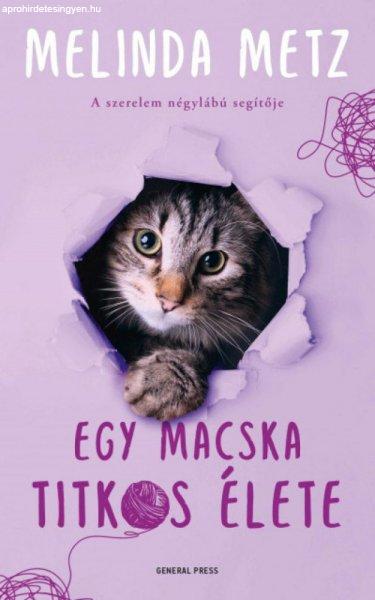 Melinda Metz - Egy macska titkos élete