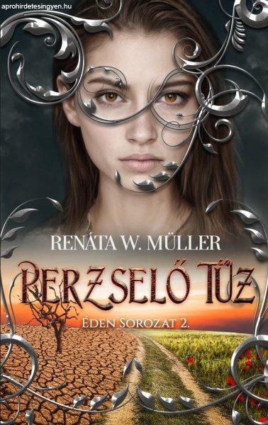 Renáta W. Müller - Perzselő Tűz