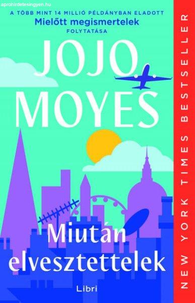 Jojo Moyes - Miután elvesztettelek