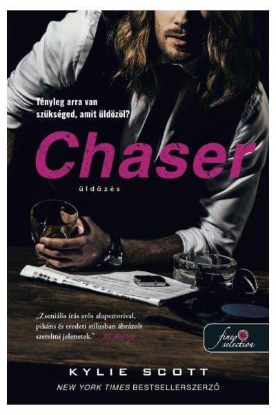 Kylie Scott - Chaser - Üldözés (A csehó 3.)