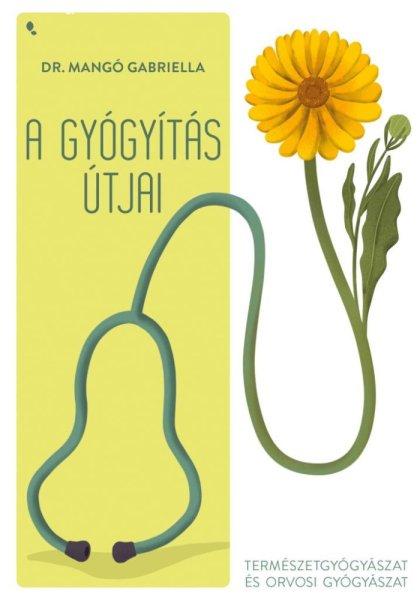 A gyógyítás útjai